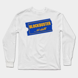Blockbuster and chill (2-sided T-shirts) Long Sleeve T-Shirt